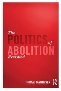 Book Cover for The Politics of Abolition Revisited by Thomas Mathiesen