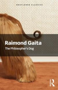 Book Cover for The Philosopher's Dog by Raimond Gaita