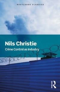 Book Cover for Crime Control as Industry by Nils Christie