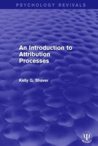 Book Cover for An Introduction to Attribution Processes by Kelly G Shaver