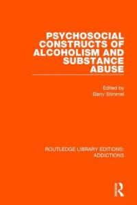 Book Cover for Psychosocial Constructs of Alcoholism and Substance Abuse by Barry Stimmel