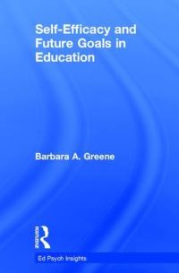 Book Cover for Self-Efficacy and Future Goals in Education by Barbara Greene