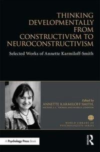 Book Cover for Thinking Developmentally from Constructivism to Neoconstructivism by Annette KarmiloffSmith