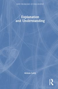 Book Cover for Explanation and Understanding by Arnon Levy