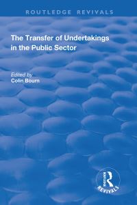 Book Cover for The Transfer of Undertakings in the Public Sector by Colin Bourn