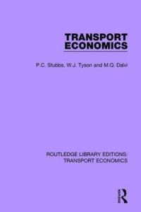 Book Cover for Transport Economics by P C Stubbs, W J Tyson, M Q Dalvi