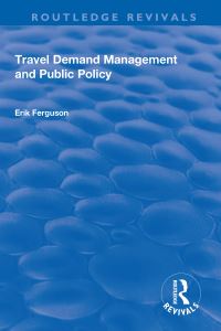 Book Cover for Travel Demand Management and Public Policy by Eric Ferguson