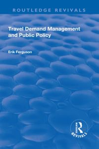Book Cover for Travel Demand Management and Public Policy by Erik Ferguson