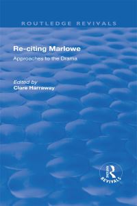 Book Cover for Re-Citing Marlowe by Clare Harraway