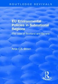 Book Cover for EU Environmental Policies in Subnational Regions by Antje C K Brown