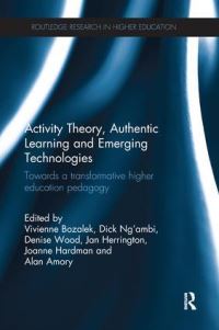 Book Cover for Activity Theory, Authentic Learning and Emerging Technologies by Vivienne Bozalek