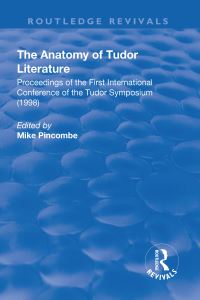 Book Cover for The Anatomy of Tudor Literature by Tudor Symposium