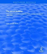 Book Cover for The Art of Building by Auke van der Woud