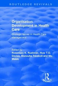 Book Cover for Organisation Development in Health Care by International Conference on Strategic Issues in Health Care Management