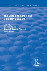 Book Cover for The Changing Family and Child Development by University of Calgary, International Conference on the Changing Family and Child Development