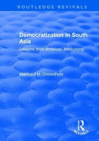 Book Cover for Democratization in South Asia by Mahfuzul H Chowdhury