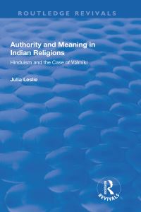 Book Cover for Authority and Meaning in Indian Religions by Julia Leslie