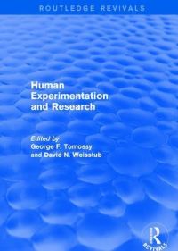 Book Cover for Human Experimentation and Research by George F Tomossy, David N Weisstub