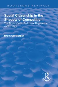 Book Cover for Social Citizenship in the Shadow of Competition by Bronwen Morgan