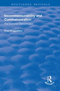 Book Cover for Incommensurability and Commensuration: by Fred DAgostino