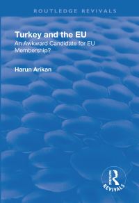 Book Cover for Turkey and the EU: by Harun Arikan