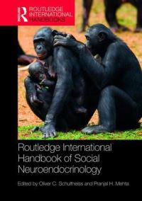 Book Cover for Routledge International Handbook of Social Neuroendocrinology by Oliver C Schultheiss, Pranjal H Mehta