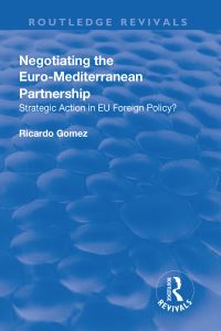 Book Cover for Negotiating the Euro-Mediterranean Partnership by Ricardo Gomez