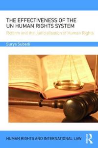 Book Cover for The Effectiveness of the UN Human Rights System by Surya P Subedi