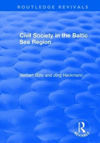 Book Cover for Civil Society in the Baltic Sea Region by Norbert Götz, Jörg Hackmann