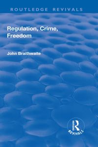 Book Cover for Regulation, Crime and Freedom by John Braithwaite
