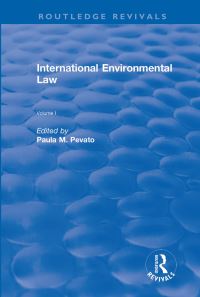 Book Cover for International Environmental Law. Volumes I and II by Paula M Pevato