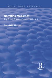 Book Cover for Narrating Modernity by Pamela M Fletcher