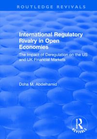 Book Cover for International Regulatory Rivalry in Open Economies: by Doha M Abdelhamid