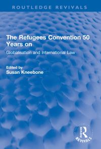 Book Cover for The Refugees Convention 50 Years On by Susan Kneebone