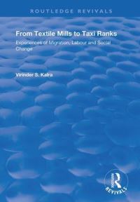 Book Cover for From Textile Mills to Taxi Ranks by Virinder S Kalra