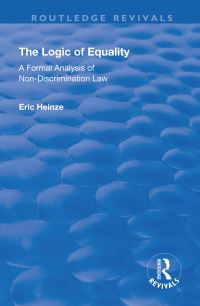 Book Cover for The Logic of Equality by Eric Heinze