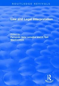 Book Cover for Law and Legal Interpretation by Fernando Atria Lemaitre, Neil MacCormick