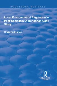 Book Cover for Local Environmental Regulation in Post-Socialism by C G Pickvance