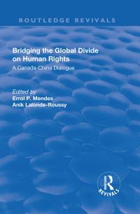 Book Cover for Bridging the Global Divide on Human Rights by Errol Mendes, Anik LalondeRoussy