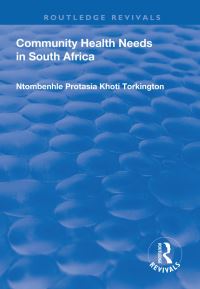Book Cover for Community Health Needs in South Africa by Ntombenhle Protasia Khoti Torkington