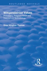 Book Cover for Wittgensteinian Values: by Emyr Vaughan Thomas