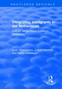 Book Cover for Integrating Immigrants in the Netherlands by Wilma Vollebergh, Justus Veenman, Louk Hagendoorn