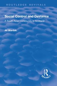 Book Cover for Social Control and Deviance by Ali Wardak