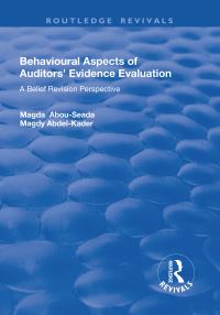 Book Cover for Behavioural Aspects of Auditors' Evidence Evaluation by Magda AbouSeada, Magdy AbdelKader