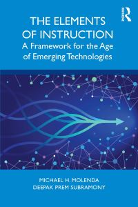Book Cover for The Elements of Instruction by Michael Molenda, Deepak Prem Subramony