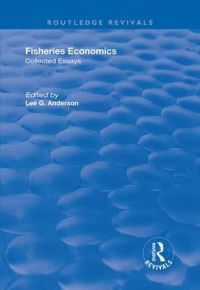Book Cover for Fisheries Economics Volumes I and II by Lee G Anderson