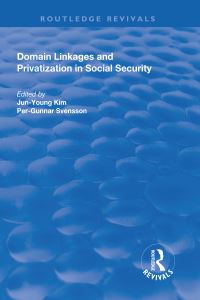 Book Cover for Domain Linkages and Privatization in Social Security by International Research Seminar on Issues in Social Security