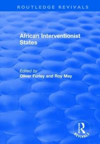 Book Cover for African Interventionist States by Oliver Furley, Roy May