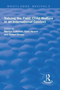 Book Cover for Valuing the Field by Marilyn Callahan, Sven Hessle, Susan Strega