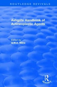 Book Cover for Ashgate Handbook of Antineoplastic Agents by George W A Milne
